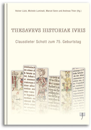 Buchcover „THESAVRVS HISTORIAE IVRIS”, Autoren: Lück, Luminati, Senn, Thier